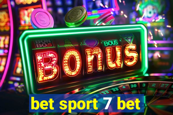 bet sport 7 bet